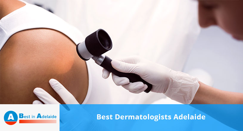 Best Dermatologists Adelaide