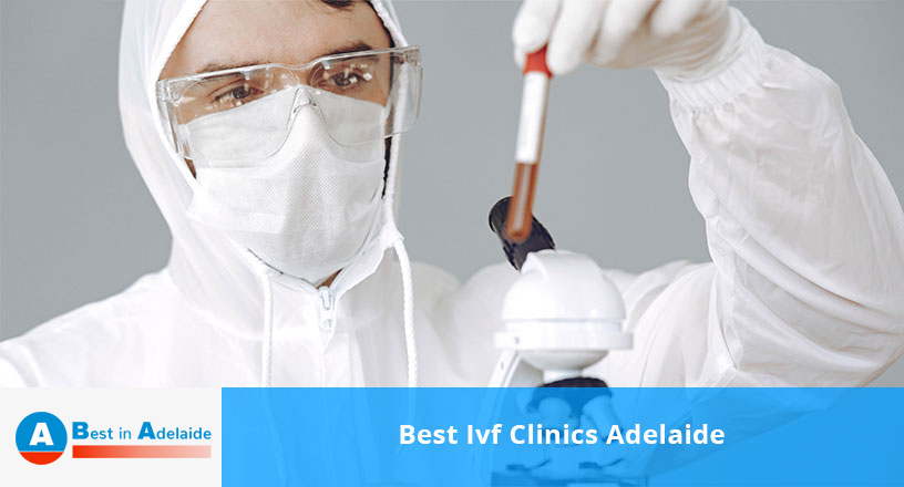 Best Ivf Clinics Adelaide