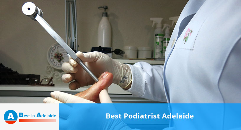 Best Podiatrist Adelaide